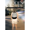 Sudden Moves: A Young Adult Mystery - Paperback