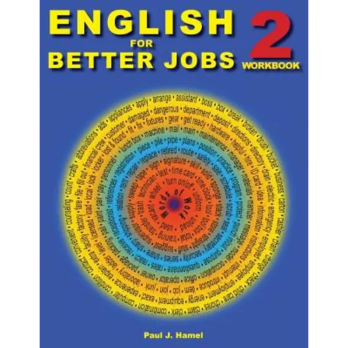 English for Better Jobs 2: Language for Work and Living - Paperback