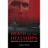 Death on the Hellships: Prisoners at Sea in the Pacific War - Paperback