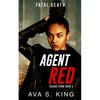 Agent Red- Fatal Death: A Thriller Action Adventure Crime Fiction - Paperback