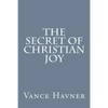 The Secret of Christian Joy - Paperback