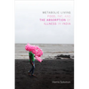 Metabolic Living: Food, Fat, and the Absorption of Illness in India - Paperback