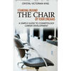 Standing Behind the Chair of Your Dreams: A Simple Guide to Cosmetology Career Development - Paperback