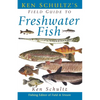 Ken Schultz's Field Guide to Freshwater Fish - Paperback