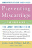 Preventing Miscarriage: The Good News - Paperback