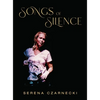 Songs of Silence - Hardcover