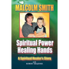 Spiritual Power, Healing Hands - Paperback
