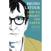 How to Inhabit the Earth: Interviews with Nicolas Truong - Paperback