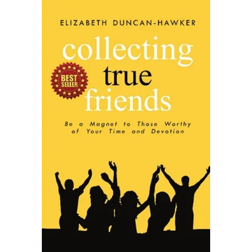 Collecting True Friends - Paperback