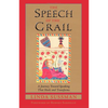 Speech of the Grail: A Journey Toward Speaking That Heals & Transforms - Paperback