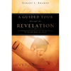 A Guided Tour Through the Revelation - Paperback