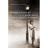 Black Culture and the New Deal: The Quest for Civil Rights in the Roosevelt Era - Paperback