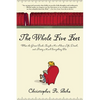 The Whole Five Feet: What the Great Books Taught Me about Life, Death, and Pretty Much Everthing Else - Paperback