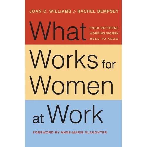 What Works for Women at Work: Four Patterns Working Women Need to Know - Paperback
