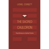 The Sacred Cauldron: Psychotherapy as a Spiritual Practice - Paperback