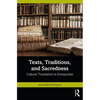 Texts, Traditions, and Sacredness: Cultural Translation in Kristapurāṇa - Paperback