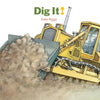 Dig It! - Board Book