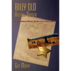 Billy Old, Arizona Ranger: A Historical Novel Based on a True Story - Paperback