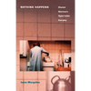 Nothing Happens: Chantal Akerman's Hyperrealist Everyday - Paperback