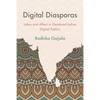Digital Diasporas: Labor and Affect in Gendered Indian Digital Publics - Paperback