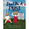 Don't Be a Pusi: A Politically Incorrect Book for Entitled Teens and Their Traumatized Parents. - Paperback