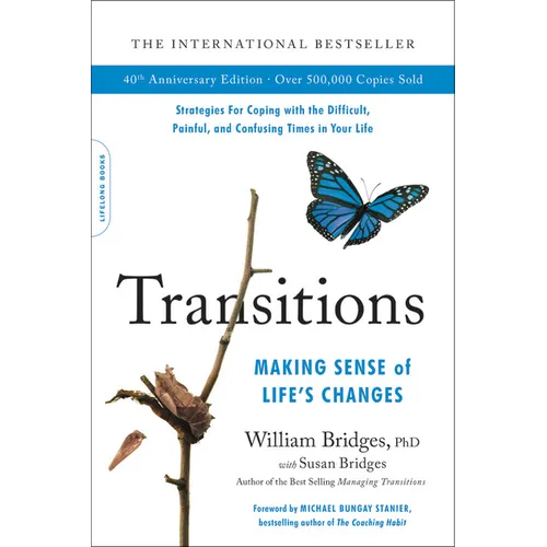 Transitions (40th Anniversary Edition): Making Sense of Life's Changes - Paperback