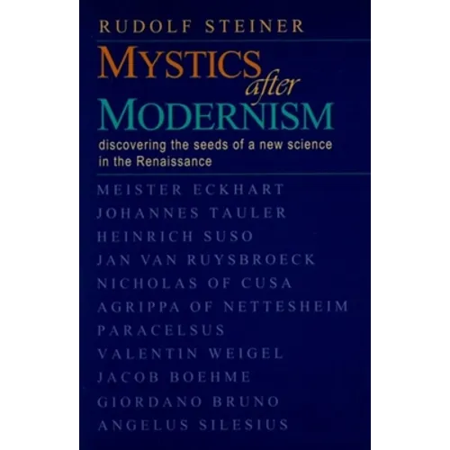 Mystics After Modernism: Discovering the Seeds of a New Science in the Renaissance (Cw 7) - Paperback
