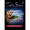The Double Shadow - Hardcover