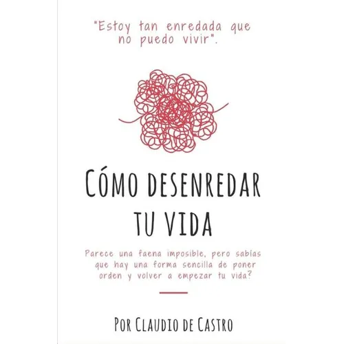 Cómo Desenredar mi Vida - Paperback