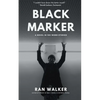 Black Marker: A Novel in 100-Word Stories - Paperback