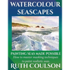 Watercolour Seascapes: Painting seas made possible. - Paperback