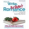 How to Write a Brilliant Romance Workbook: The easy step-by-step method on crafting a powerful romance - Paperback