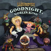 Jim Henson's Labyrinth: Goodnight, Goblin King: (Bedtime Book) - Hardcover