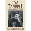Ida Tarbell: Portrait of a Muckraker - Paperback