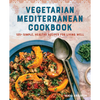 Vegetarian Mediterranean Cookbook: 125+ Simple, Healthy Recipes for Living Well - Paperback
