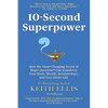 10-Second Superpower: How the Game-Changing Secret of Magic Questions(R) Can Transform Your Work, Wealth, Relationships, and Your Entire Life - Paperback