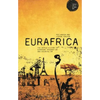 Eurafrica: The Untold History of European Integration and Colonialism - Paperback