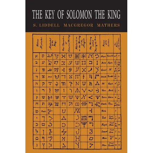 The Key of Solomon the King: Clavicula Salomonis - Paperback