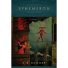 Ephemeron: Poems - Paperback