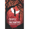 Cryptic Encounters - Paperback
