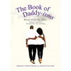 The Book of Daddy-isms: Words from The Wise - Paperback