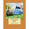 Hypnosis 201: Advanced Techniques - Paperback