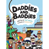 Daddies and Baddies - Hardcover