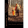 Pennsylvania Deer Hunter: Past, Present, and Future - Paperback