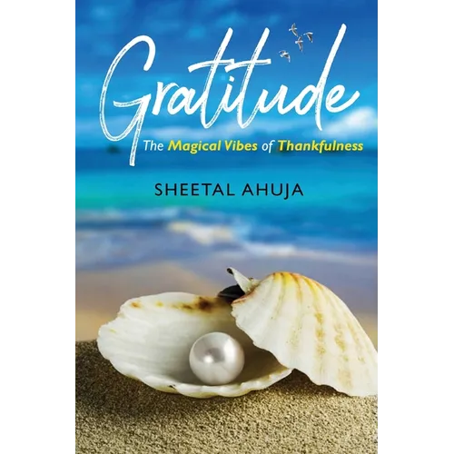 Gratitude - The Magical Vibes of Thankfulness - Paperback