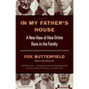 In My Father's House: A New View of How Crime Runs in the Family - Paperback