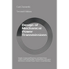 Design of Mechanical Power Transmission: Simple, Compound, Planetary and Hybrid Gear Trains, Fixed and Variable Transmissions, Flexible Element Drives - Paperback