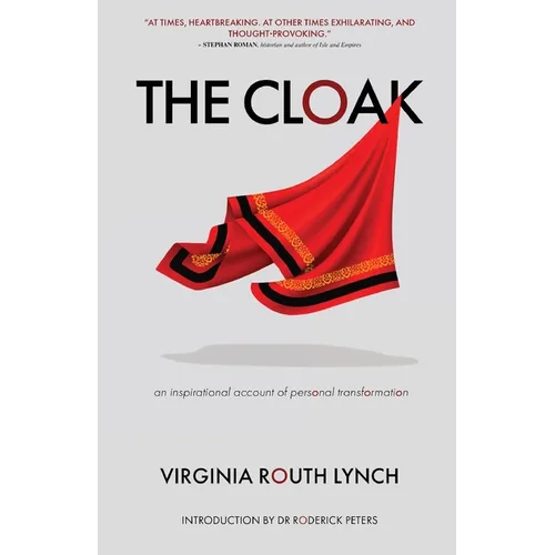 The Cloak: An inspirational account of personal transformation - Paperback