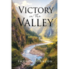 Victory in the Valley - Paperback