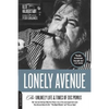 Lonely Avenue: The Unlikely Life and Times of Doc Pomus - Paperback